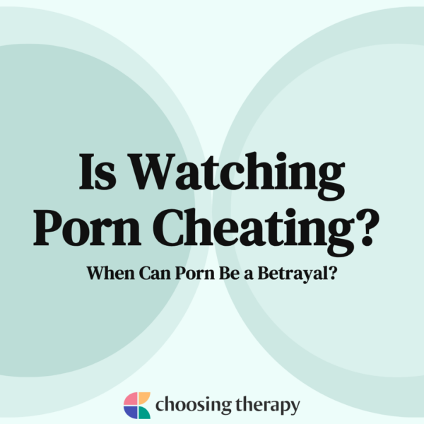 Is Watching Porn Cheating?