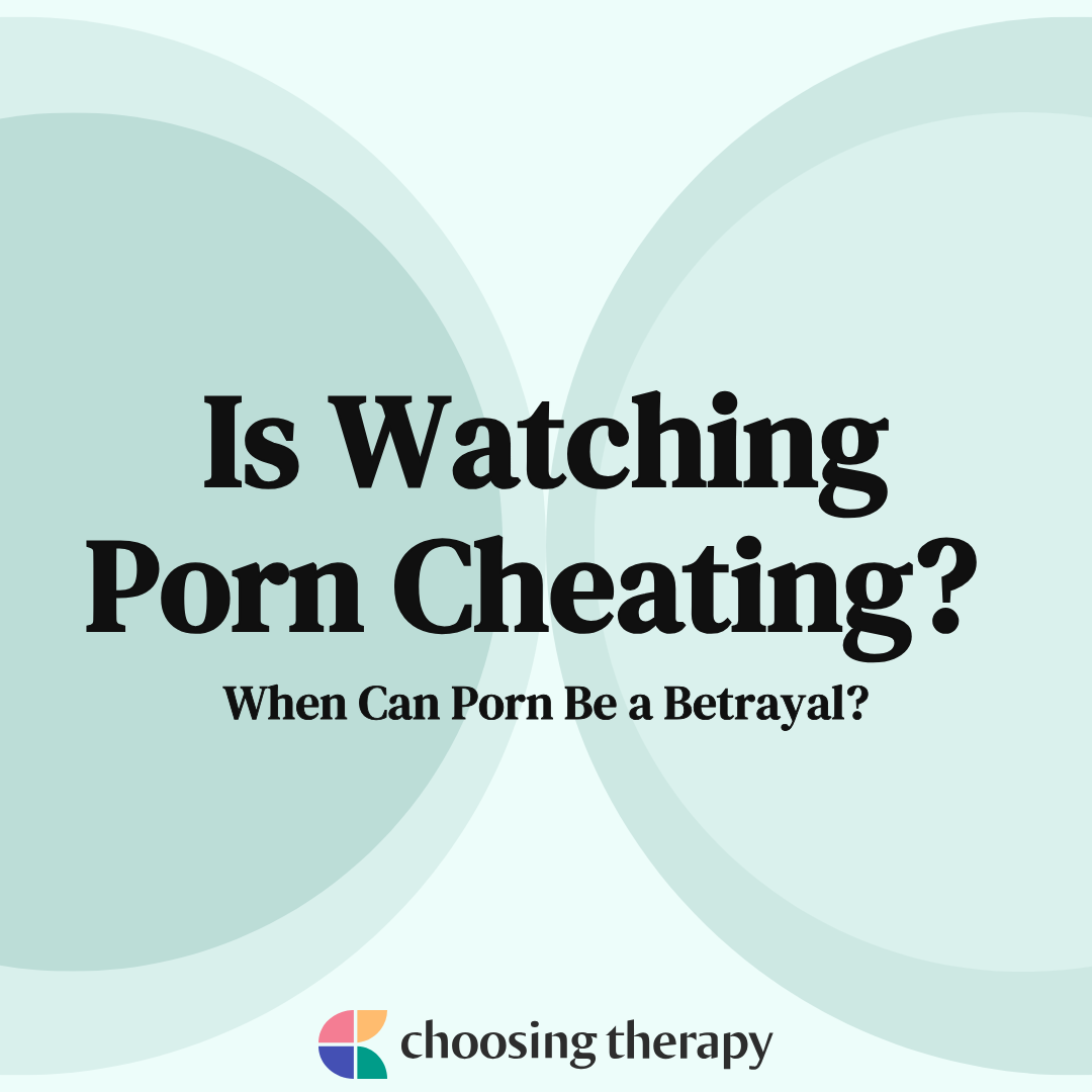 Is Watching Porn Cheating? How To Navigate A Hard Conversation photo