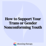 How to Support Your Trans or Gender Nonconforming Youth