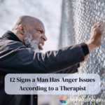 12 Signs a Man Has Anger Issues According to a Therapist