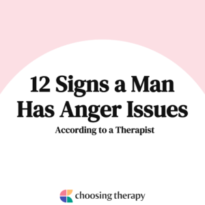 12 Signs a Man Has Anger Issues According to a Therapist