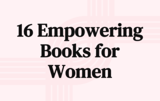16 Empowering Books for Women