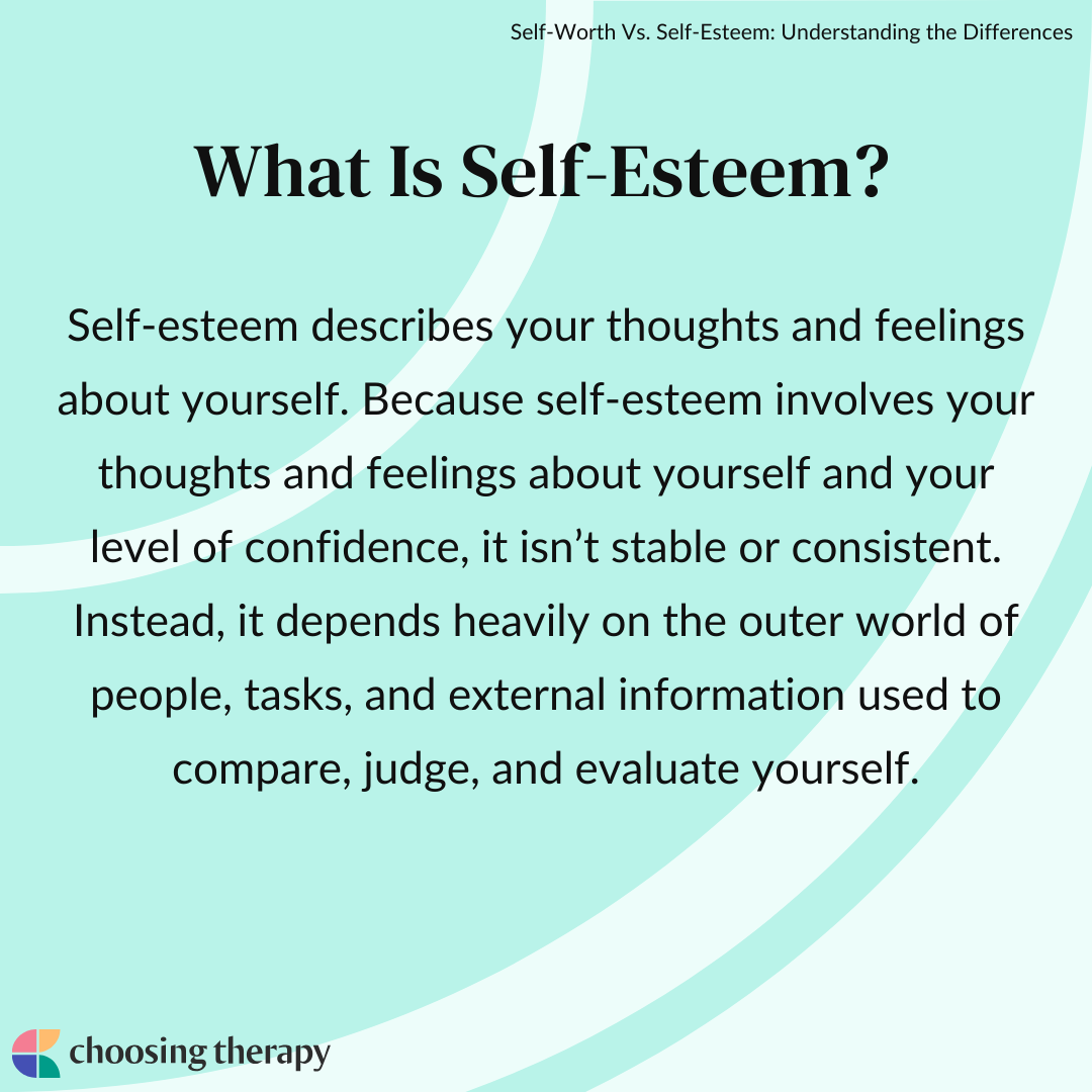 Self-Worth Vs. Self-Esteem: Understanding the Differences