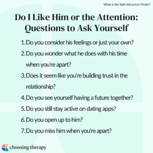 Do I Like Him or the Attention: Questions to Ask Yourself