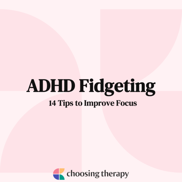 ADHD Fidgeting 14 Tips to Improve Focus