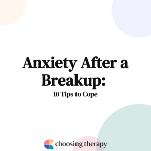 Anxiety After a Breakup 10 Tips to Cope