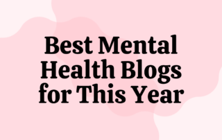 Best Mental Health Blogs for This Year