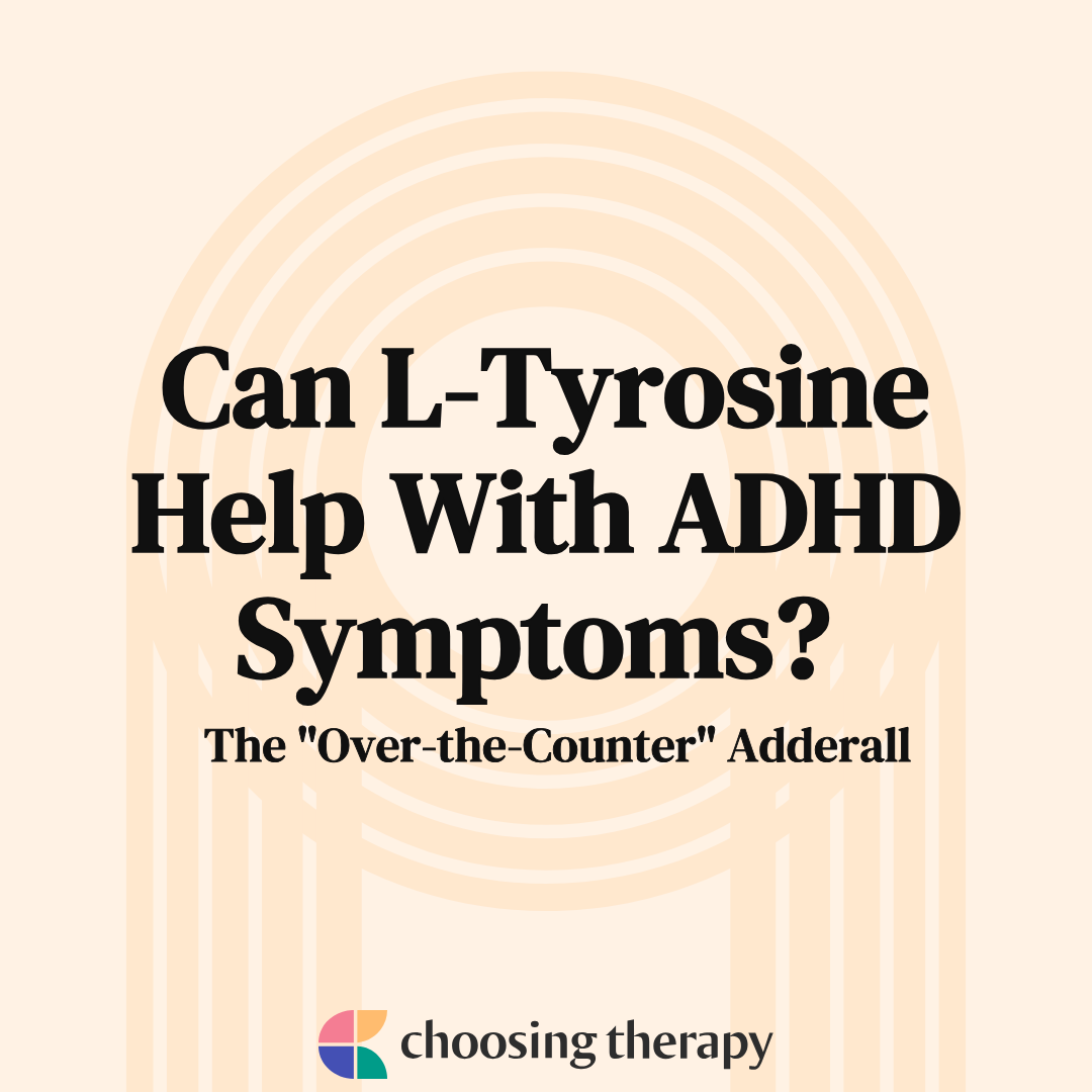 L-tyrosine & ADHD: Can it Help With Symptoms?