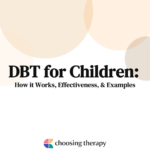 DBT for Children How it Works, Effectiveness, & Examples
