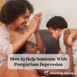 How to Help Someone With Postpartum Depression