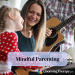 Mindful Parenting How It Works, Benefits, & How to Practice