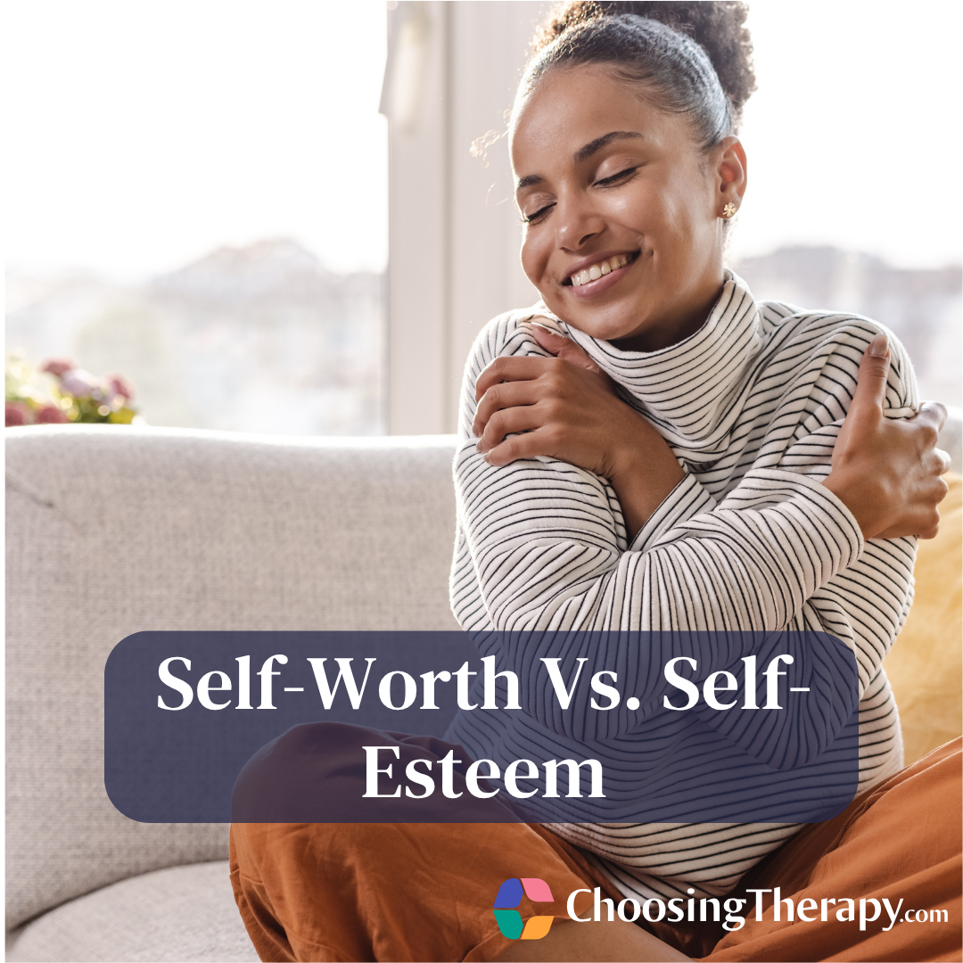 Self-Worth Vs. Self-Esteem Understanding the Differences