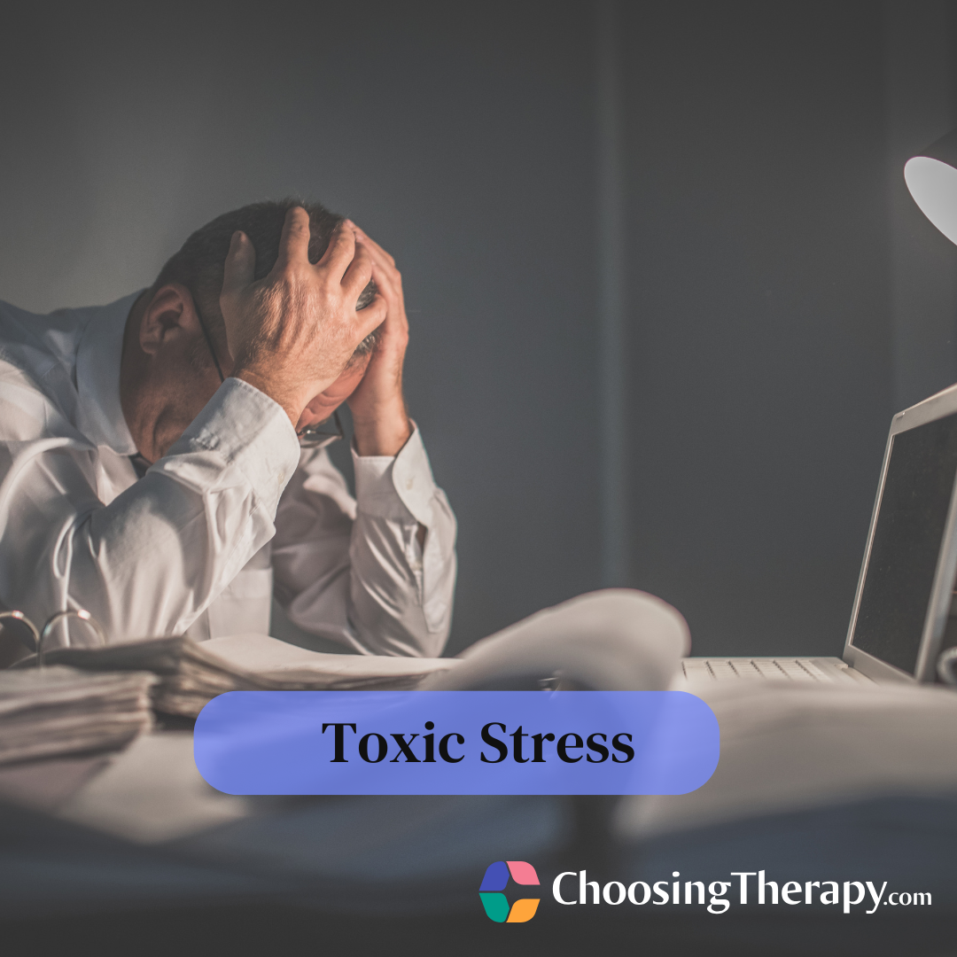 Toxic Stress Definition, Causes, & Treatment