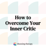 How to Overcome Your Inner Critic