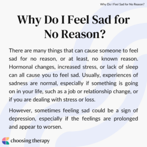 Why Do I Feel Sad For No Reason?