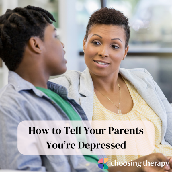 How to Tell Your Parents You're Depressed