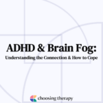 ADHD & Brain Fog Understanding the Connection & How to Cope