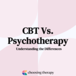CBT Vs. Psychotherapy Understanding the Differences
