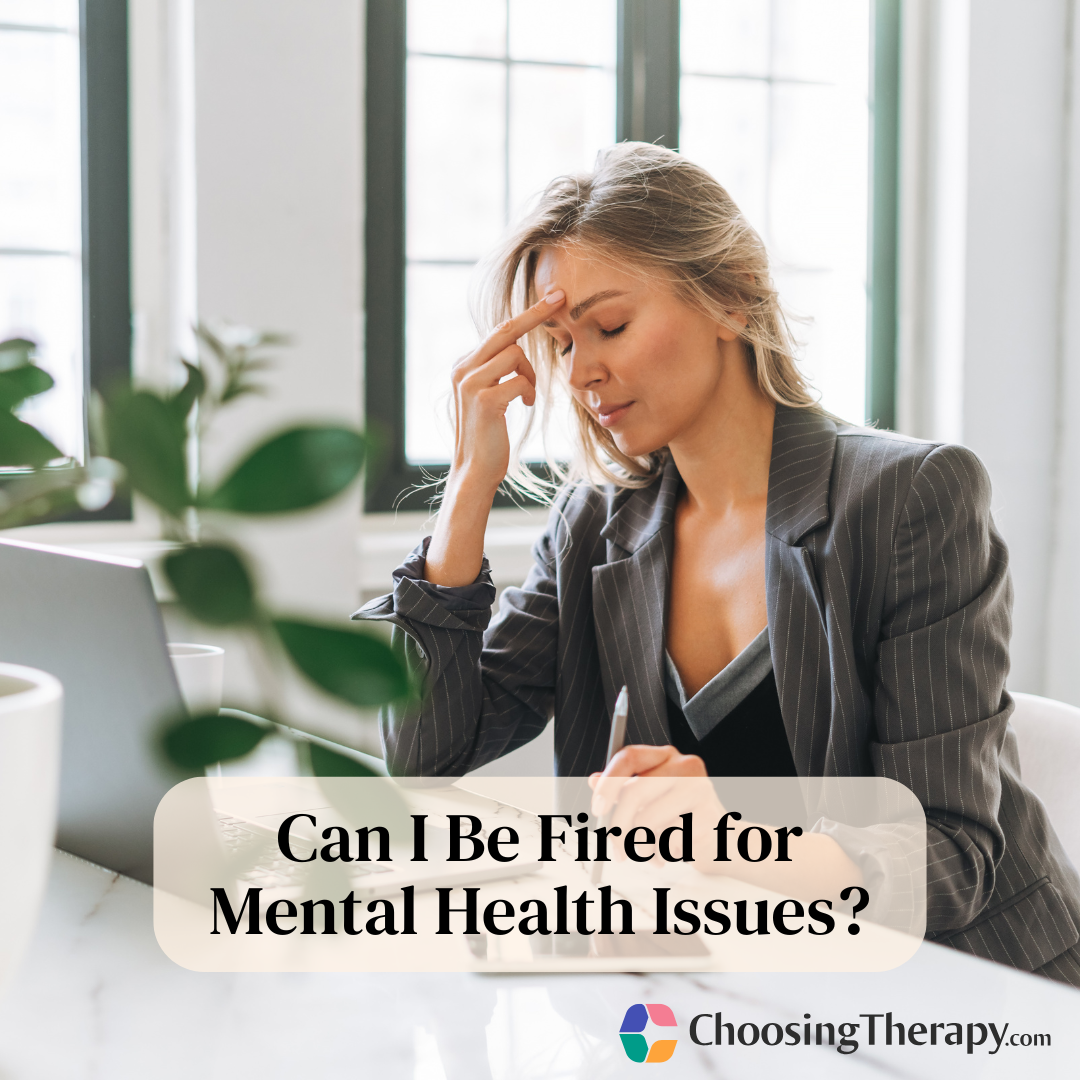 Can I Be Fired for Mental Health Issues?