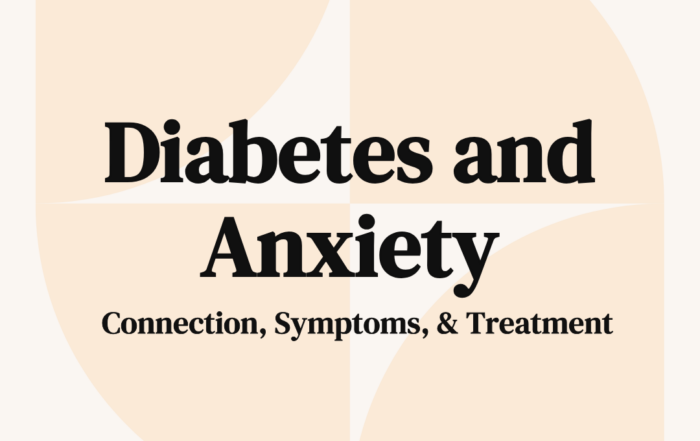 Diabetes and Anxiety Connection, Symptoms, & Treatment