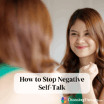 How to Stop Negative Self-Talk
