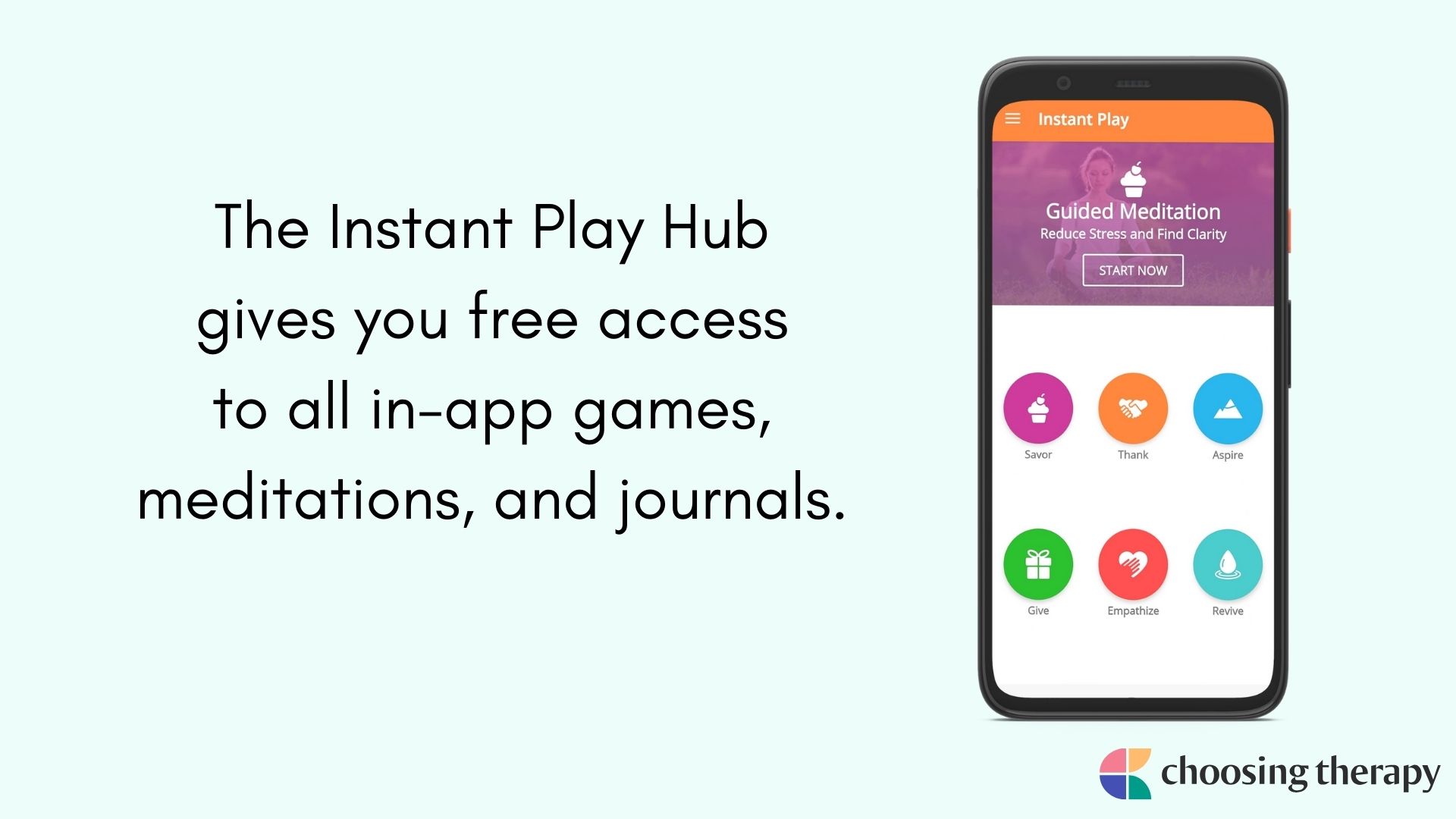 Image of The Instant Play Hub gives you free accessto all in-app games, meditations, and journals.