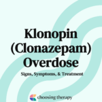 Klonopin (Clonazepam) Overdose Signs, Symptoms, & Treatment