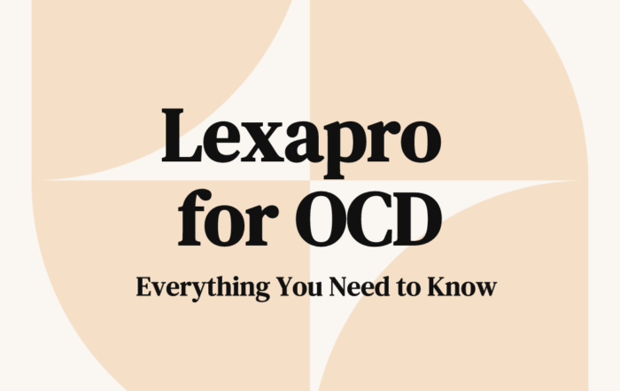 Lexapro for OCD Everything You Need to Know