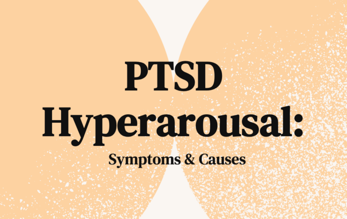 PTSD Hyperarousal Symptoms & Causes