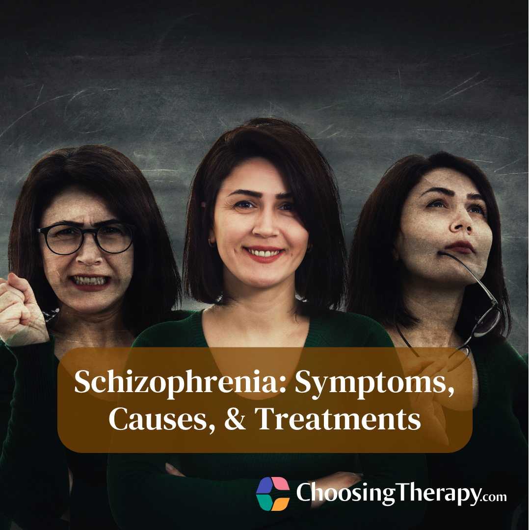 Schizophrenia Symptoms, Causes, & Treatments