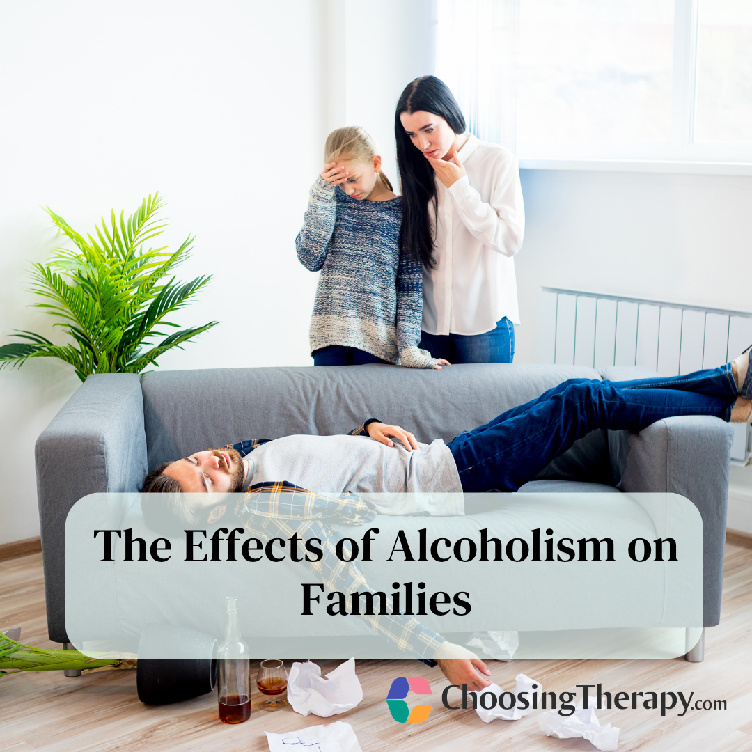 The Effects of Alcoholism on Families | ChoosingTherapy.com
