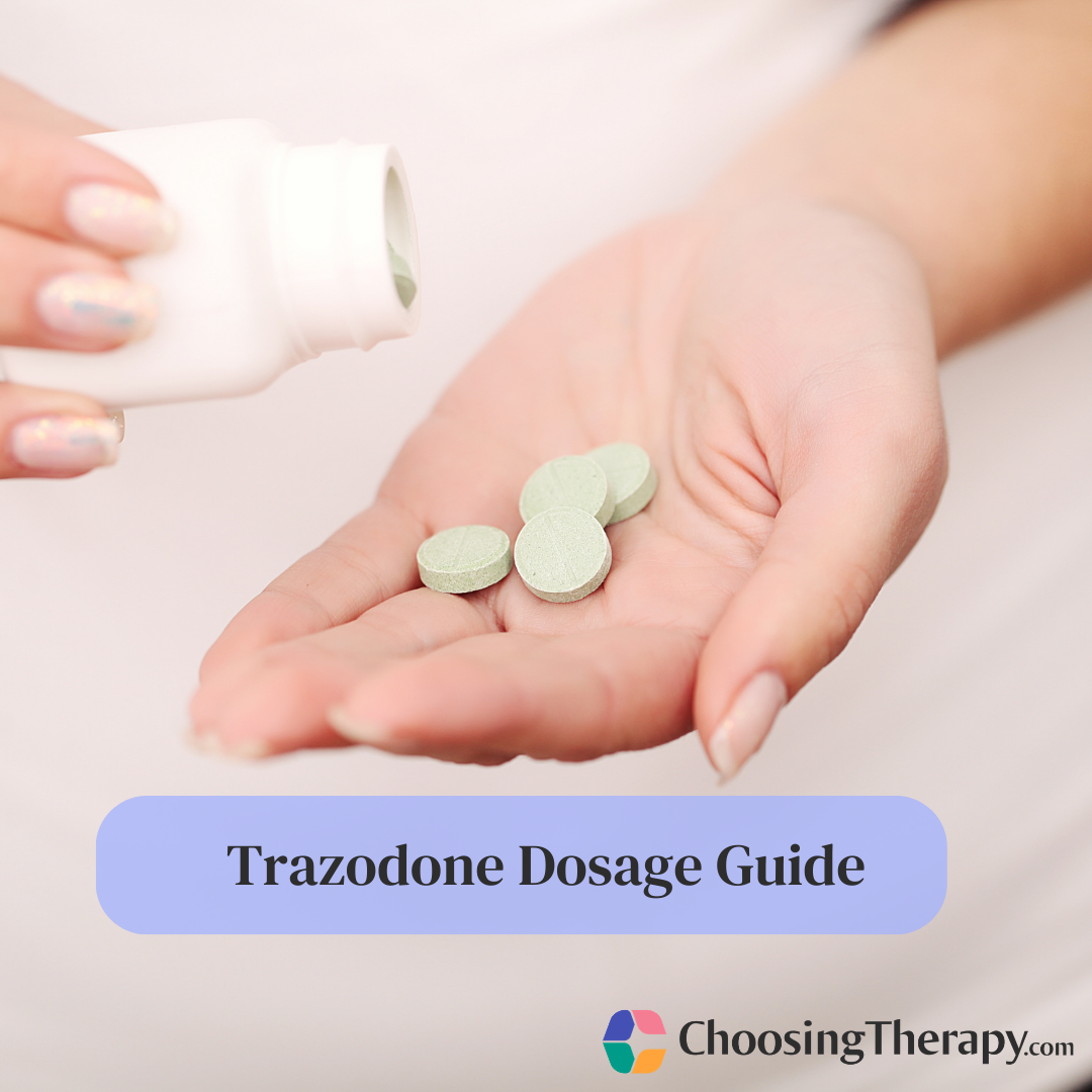 Trazodone Dosage Guide | ChoosingTherapy.com