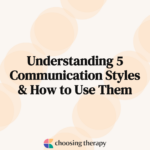 Understanding 5 Communication Styles & How to Use Them