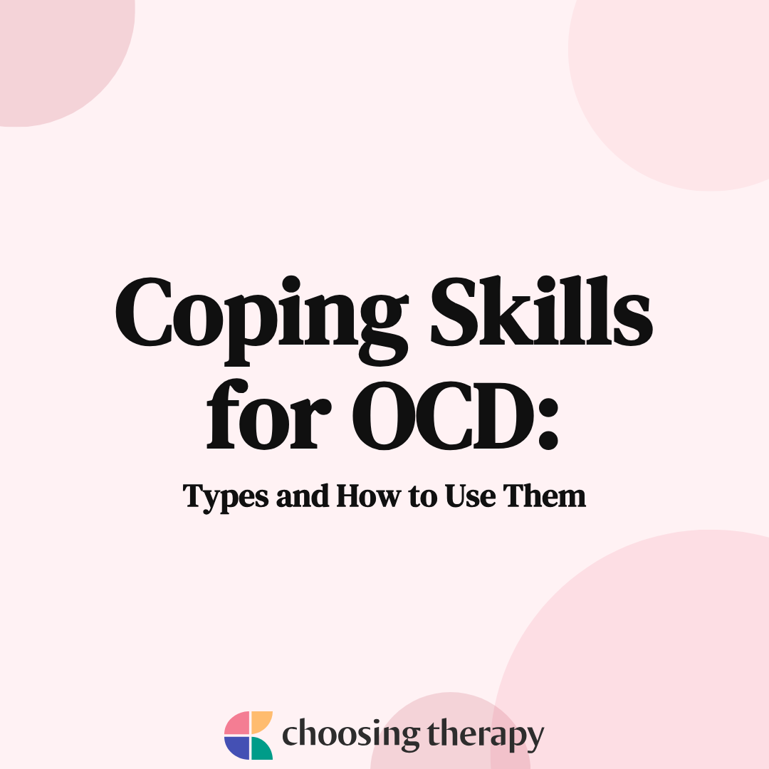 Coping Skills for OCD Types and How to Use Them
