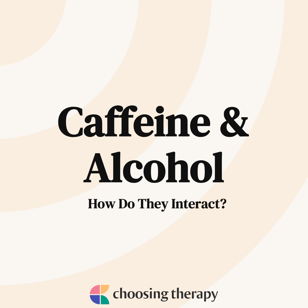 How Do Caffeine & Alcohol Interact?