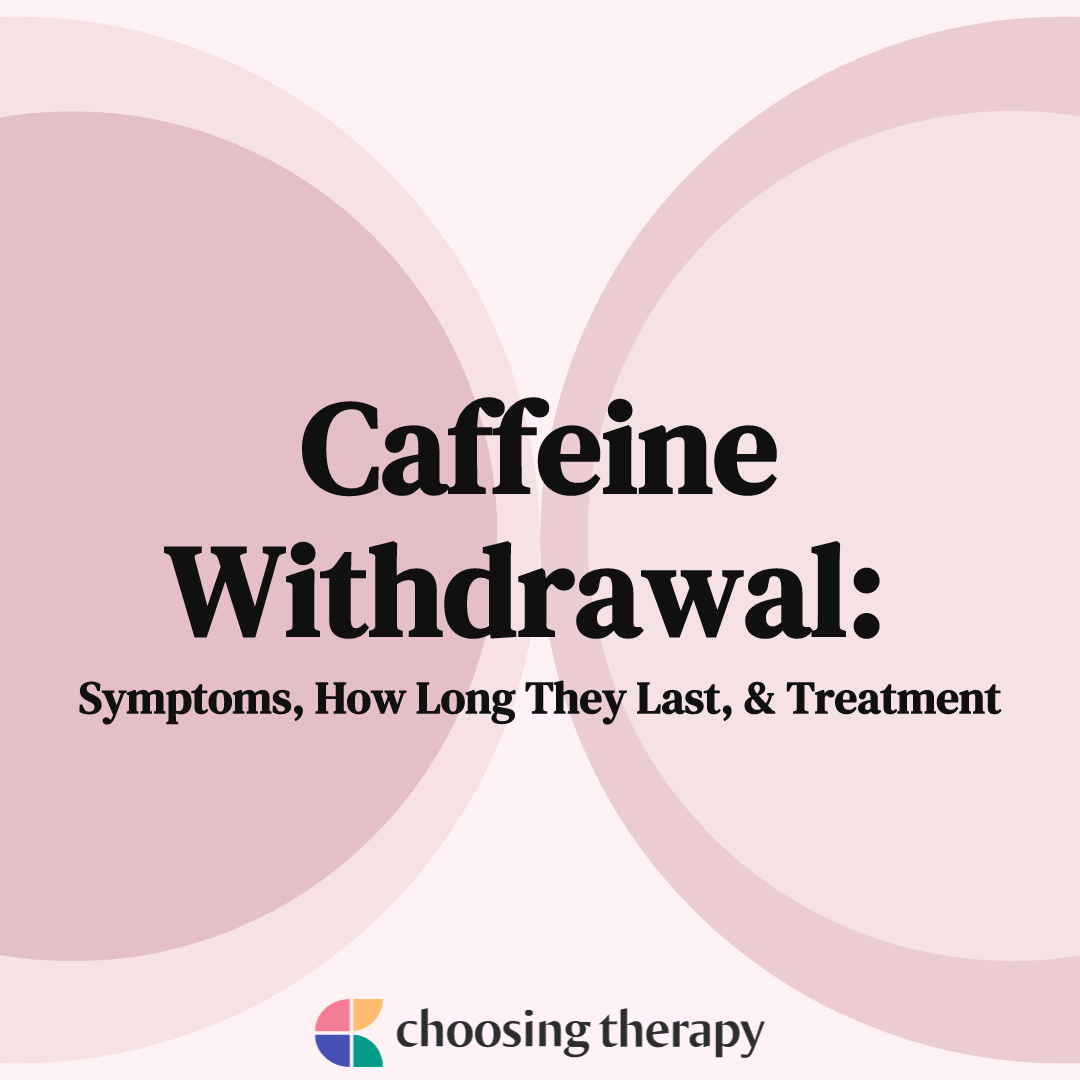 Caffeine Withdrawal Symptoms: Timeline & How to Cope