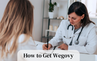 How to Get Wegovy Everything You Need to Know