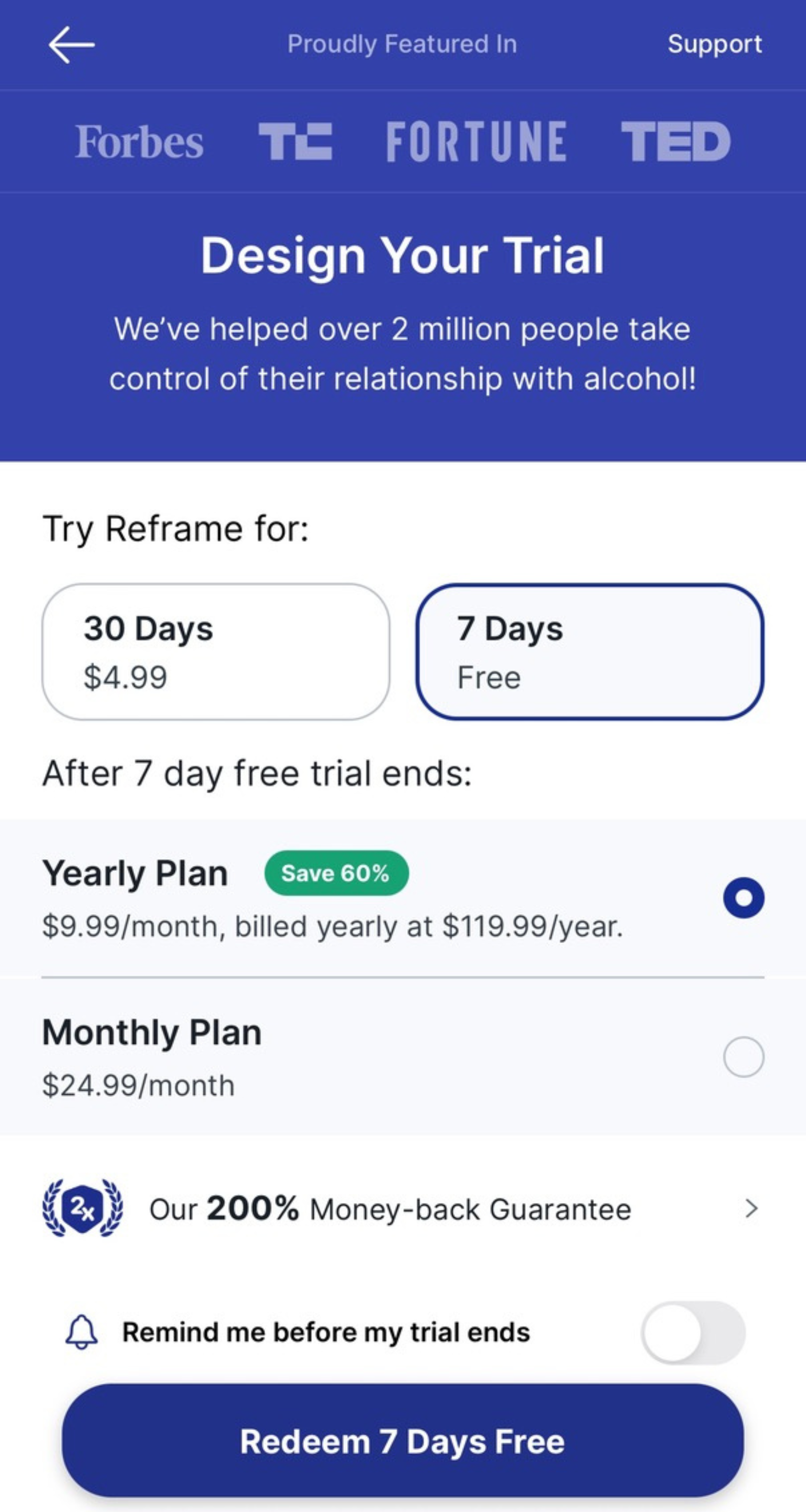 Pricing options are shown to users when they sign up. Users have the option to get a discounted monthly rate if they forgo the 7-day free trial.