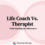 Life Coach Vs. Therapist Understanding the Differences