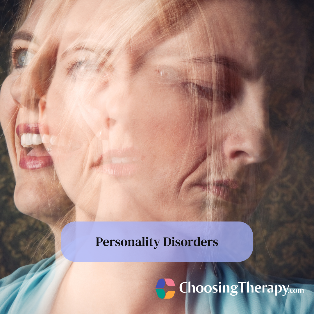 Personality Disorders Types, Symptoms, Treatments, & More