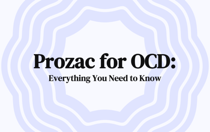 Prozac for OCD Everything You Need to Know
