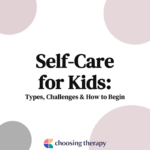 Self-Care for Kids Types, Challenges & How to Begin