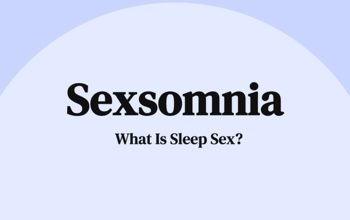 Sexsomnia What Is Sleep Sex