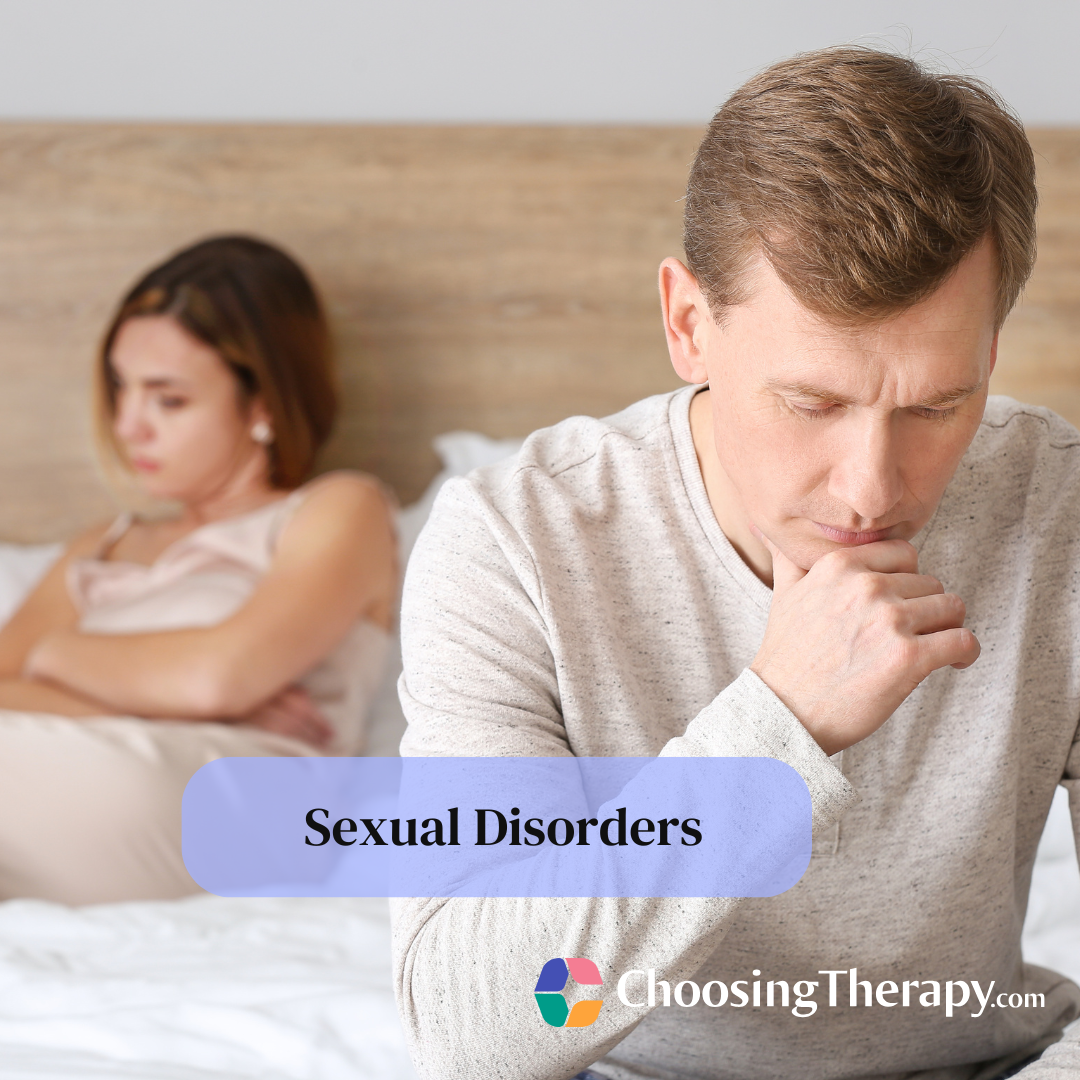 Sexual Disorders Types, Symptoms, Causes & Treatments