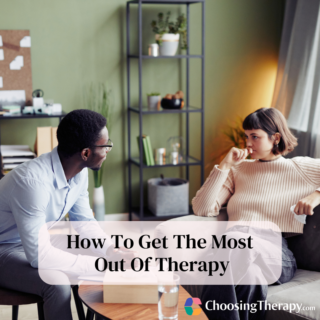 Tips To Get The Most Out Of Therapy