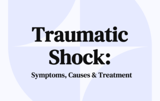 Traumatic Shock Symptoms, Causes & Treatment