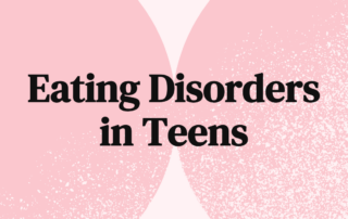 eating disorders in teens