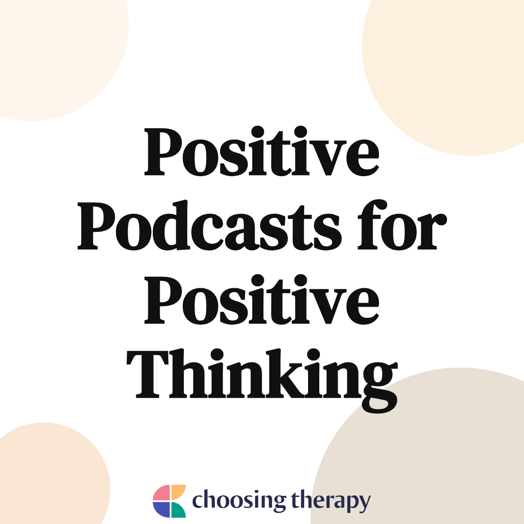Positive Thinking Podcasts