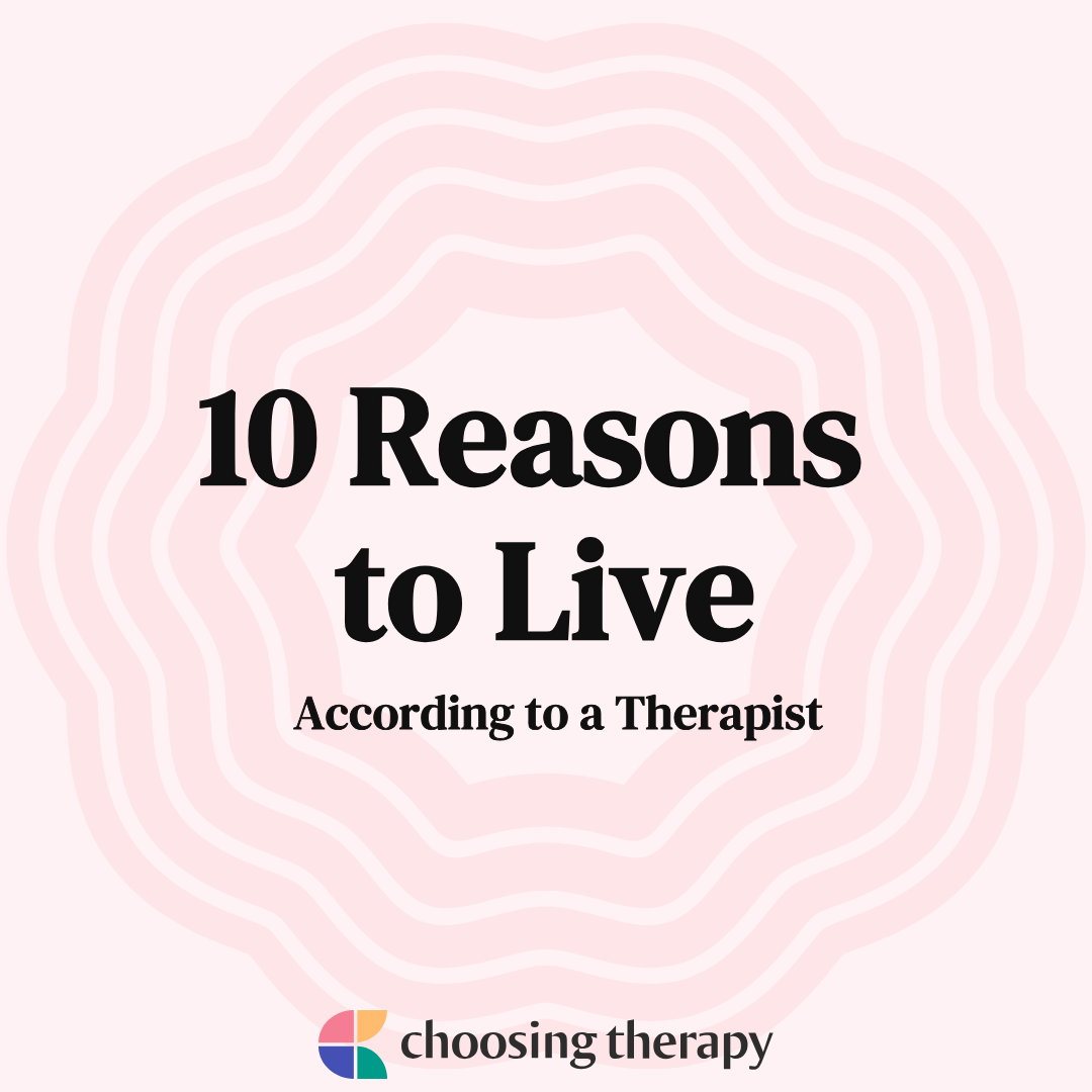 Reasons To Live