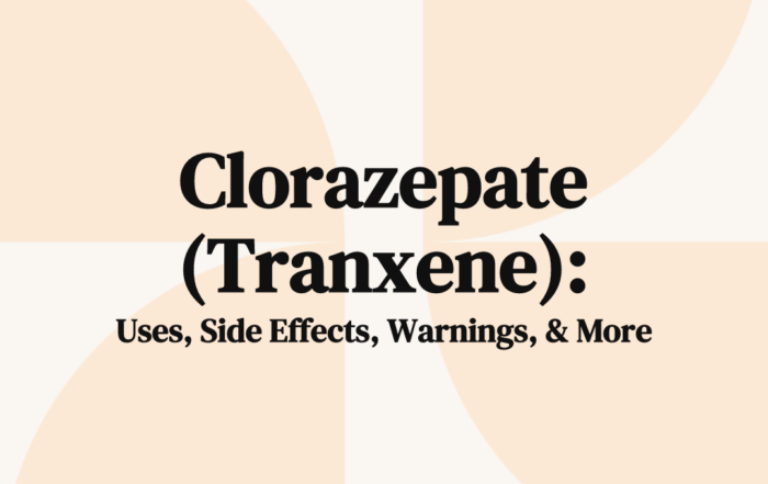 Clorazepate (Tranxene) Uses, Side Effects, Warnings, & More